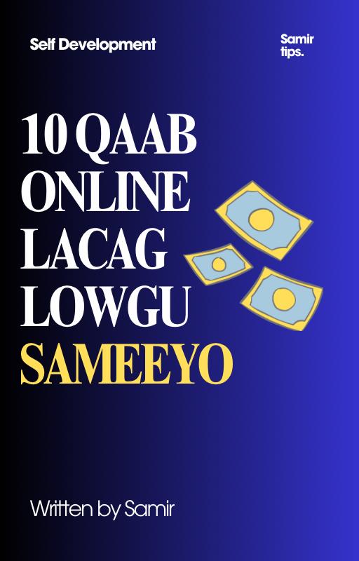 10 QAAB ONLINE LACAG LOWGU SAMEEYO by Samir